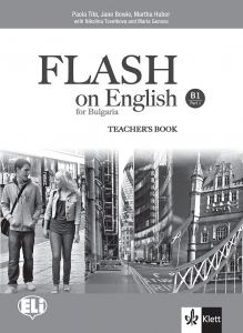 FLASH on English for Bulgaria B1 Part 1 Teacher's Book